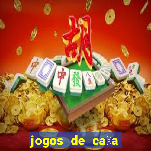 jogos de ca莽a niquel gratis