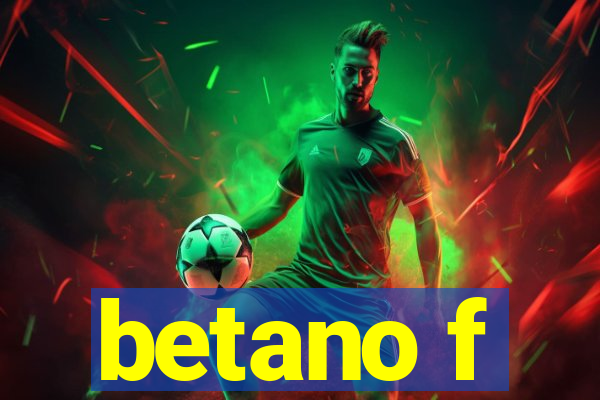 betano f