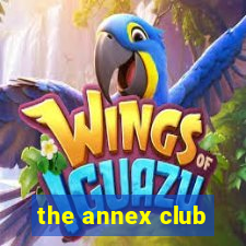 the annex club