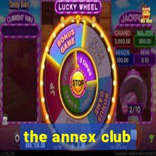 the annex club