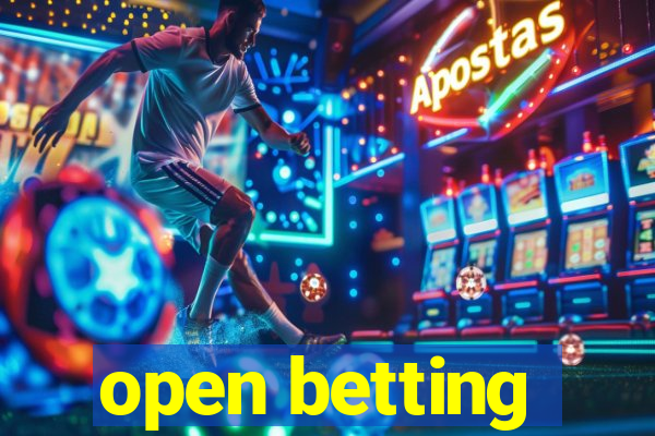 open betting