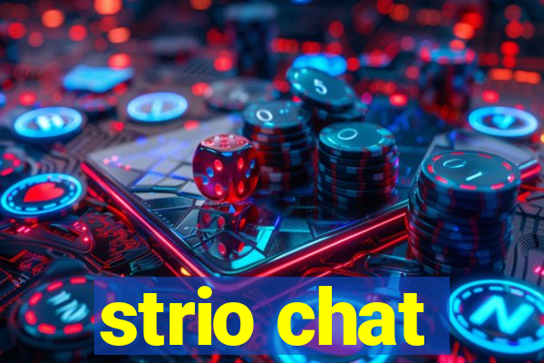 strio chat