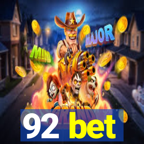 92 bet