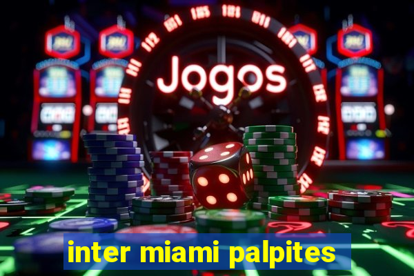 inter miami palpites