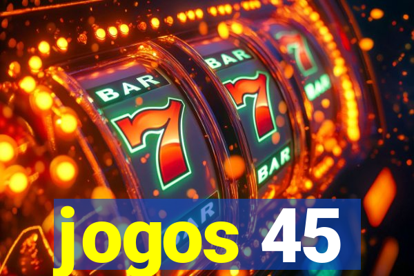 jogos 45