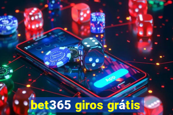 bet365 giros grátis