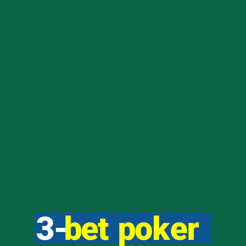 3-bet poker