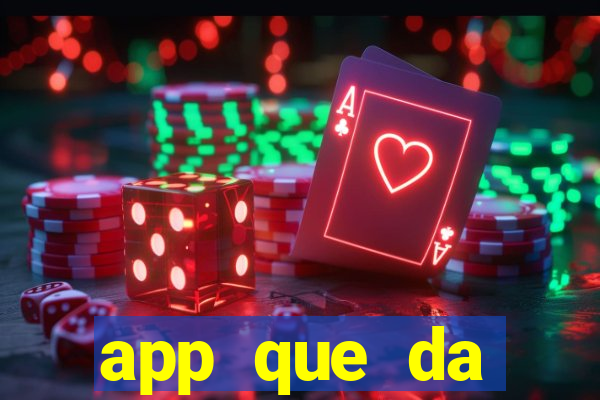 app que da dinheiro de verdade jogando