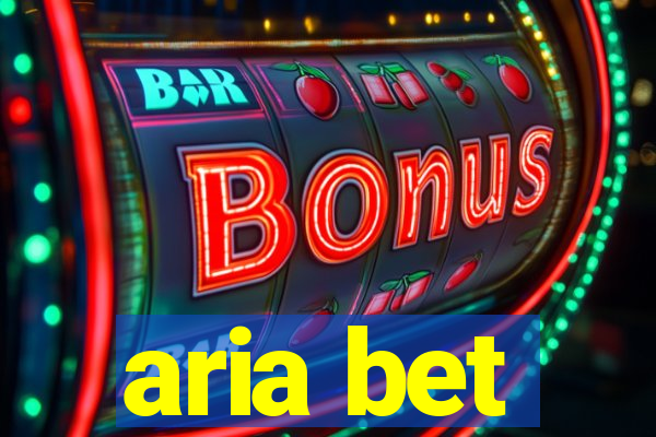 aria bet