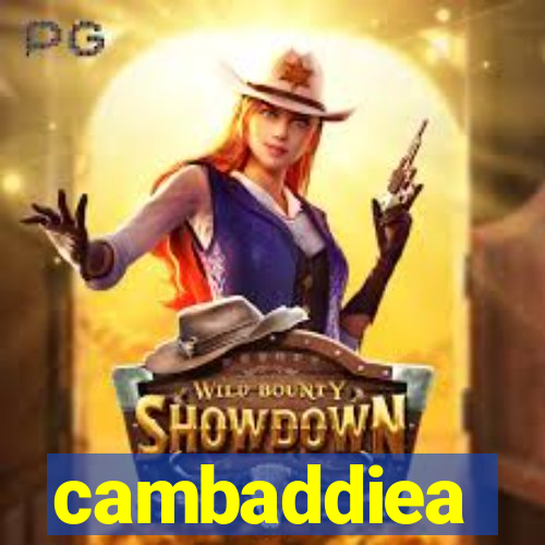 cambaddiea