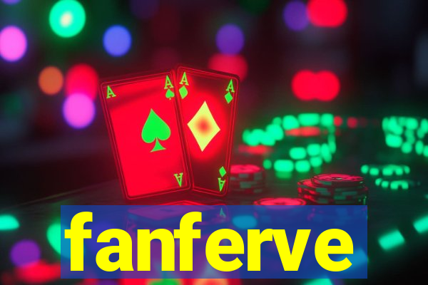 fanferve