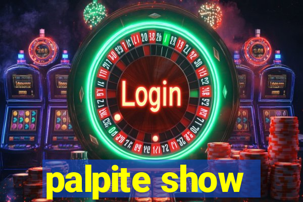 palpite show