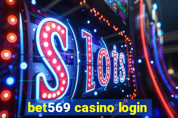 bet569 casino login