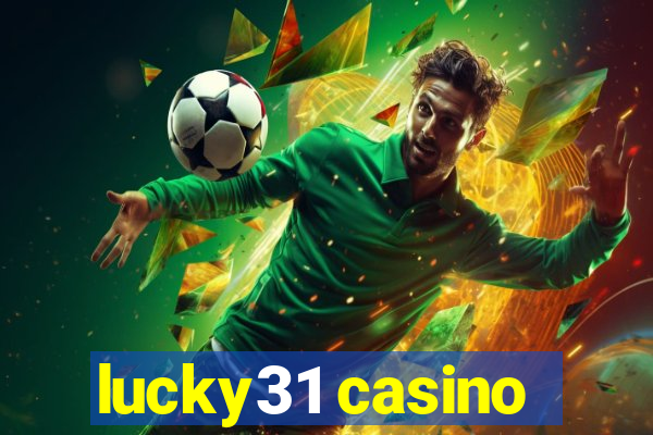 lucky31 casino