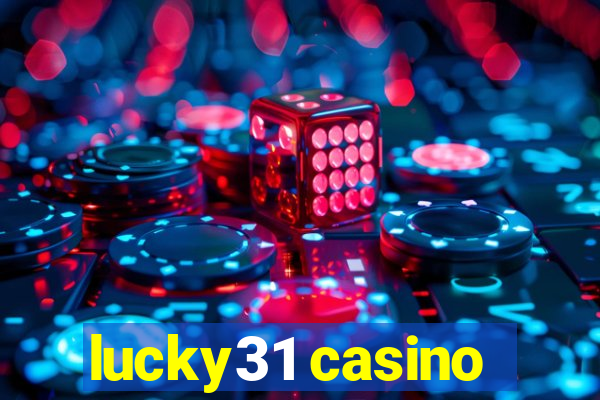 lucky31 casino