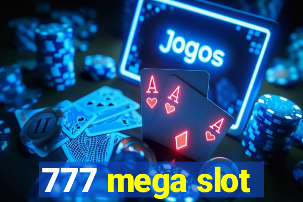 777 mega slot