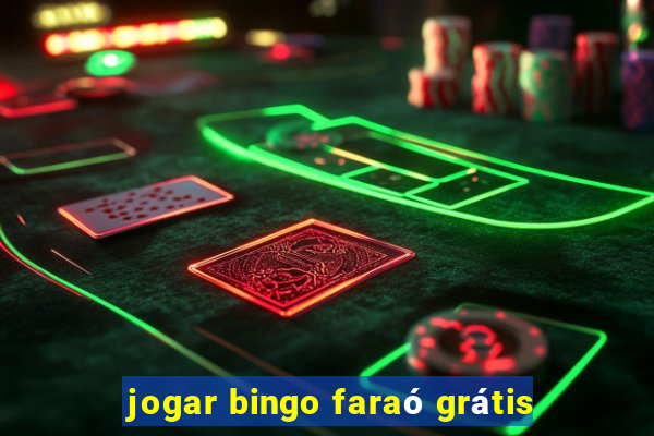 jogar bingo faraó grátis