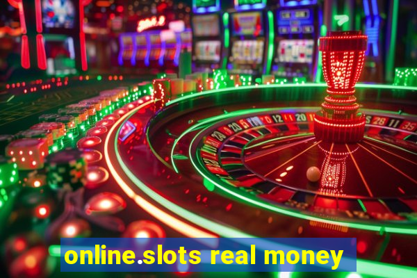 online.slots real money