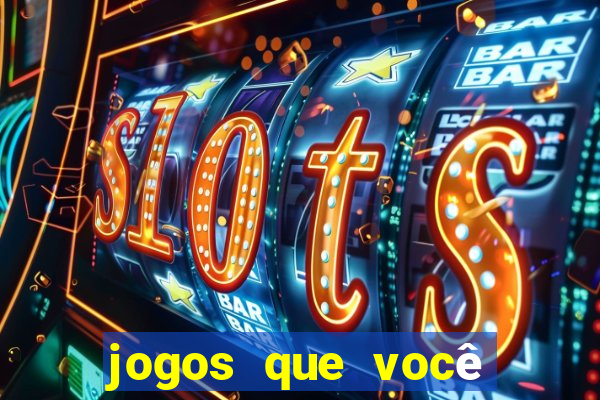 jogos que você ganha dinheiro de verdade