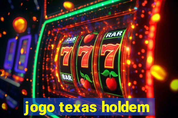 jogo texas holdem