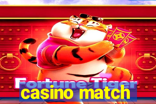 casino match