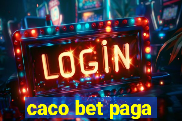 caco bet paga