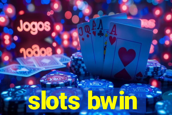 slots bwin