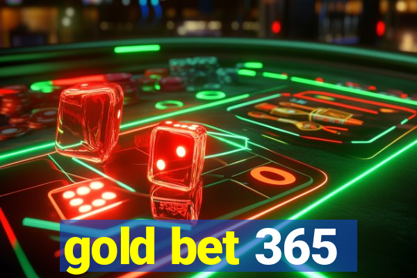 gold bet 365