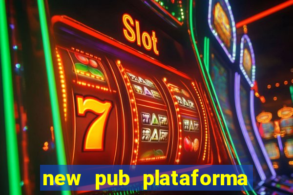 new pub plataforma de jogos