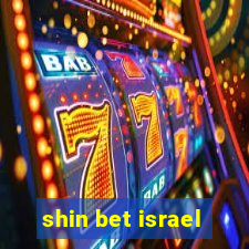 shin bet israel