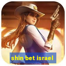 shin bet israel