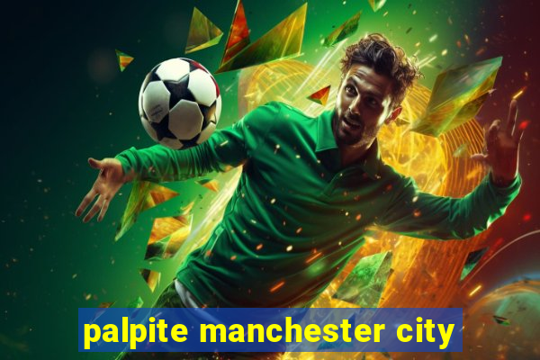 palpite manchester city