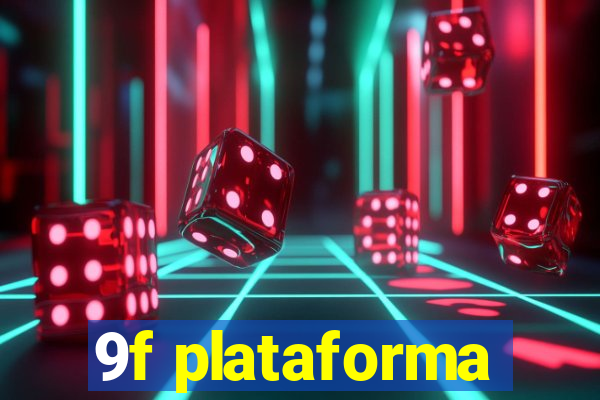 9f plataforma