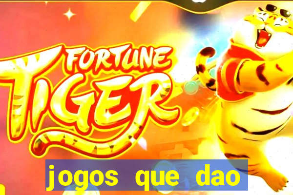 jogos que dao dinheiro rapido