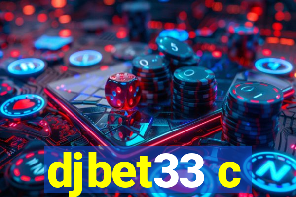 djbet33 c