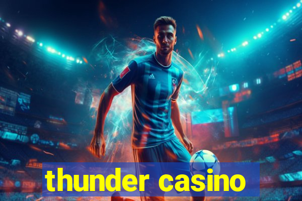 thunder casino