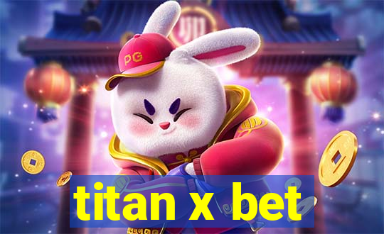 titan x bet