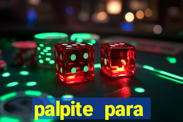 palpite para seninha de hoje