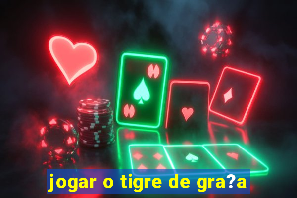 jogar o tigre de gra?a