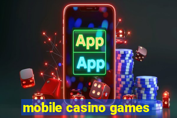 mobile casino games