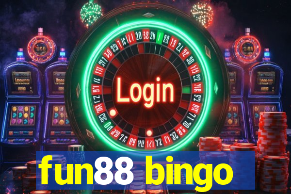 fun88 bingo