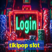 tikipop slot