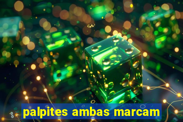 palpites ambas marcam