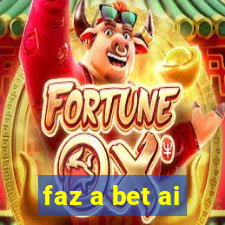 faz a bet ai