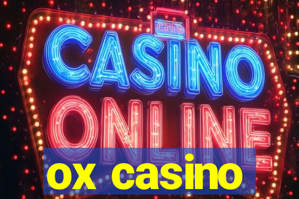 ox casino