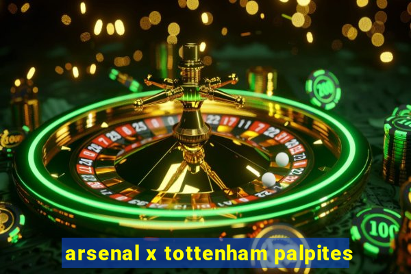 arsenal x tottenham palpites