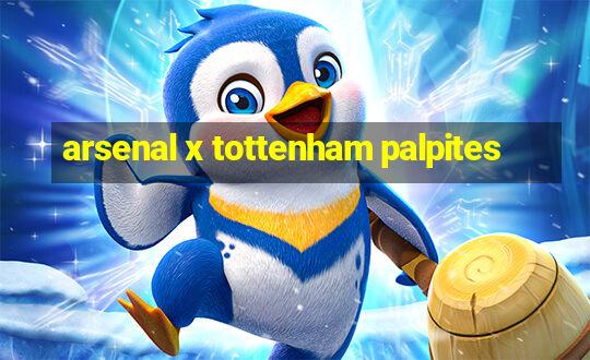 arsenal x tottenham palpites