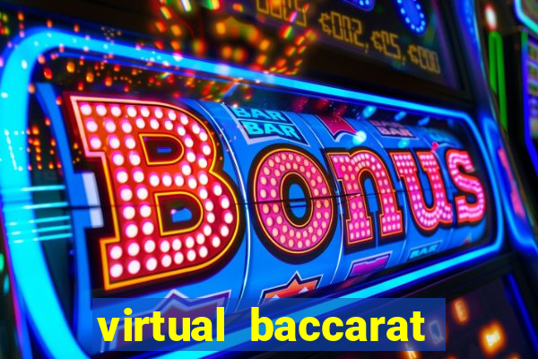 virtual baccarat online casino