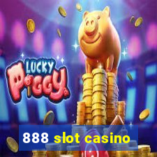 888 slot casino