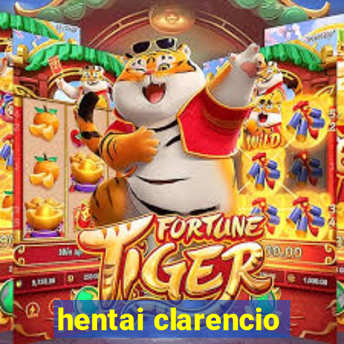 hentai clarencio